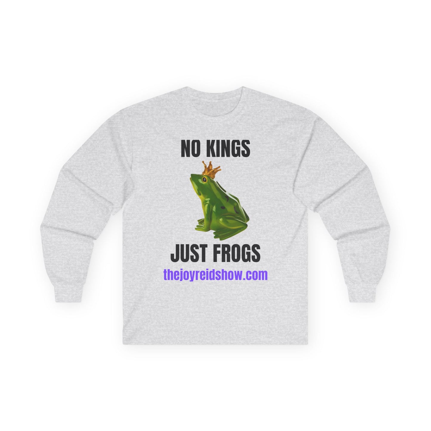 "No Kings, Juat Frogs" Unisex Ultra Cotton Long Sleeve Tee