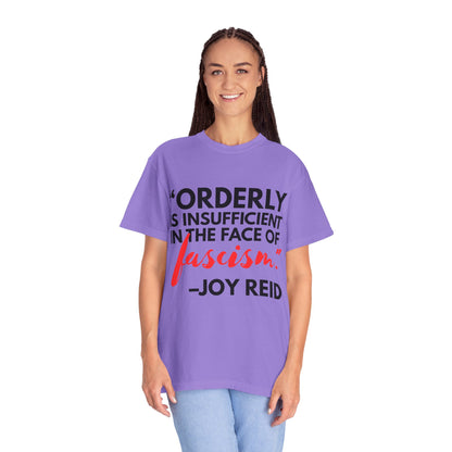 'Orderly Is Insufficient' Tee With Famous Quotes By Joy-Ann Reid of The Joy Reid Show