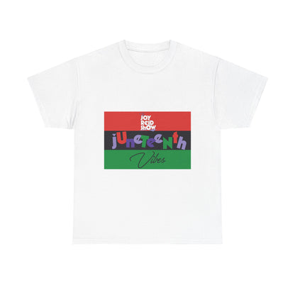 Juneteenth Vibes T Shirt