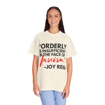 'Orderly Is Insufficient' Tee With Famous Quotes By Joy-Ann Reid of The Joy Reid Show