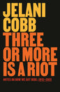 Three or More Is a Riot: Notes on How We Got Here: 2012-2025