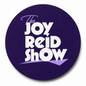 The Joy Reid Show Premium Coaster