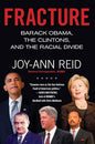 Fracture: Barack Obama, the Clintons, and the Racial Divide